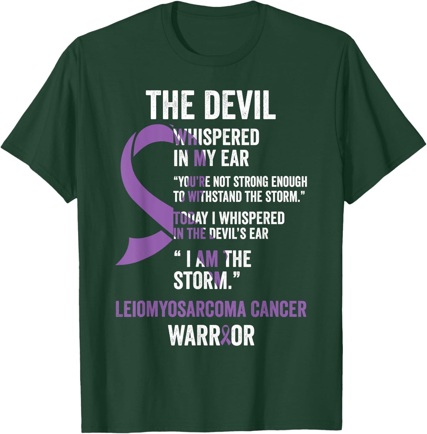 The Devil- Leiomyosarcoma Cancer Awareness Support Ribbon T-Shirt - T-Shirt | Forest