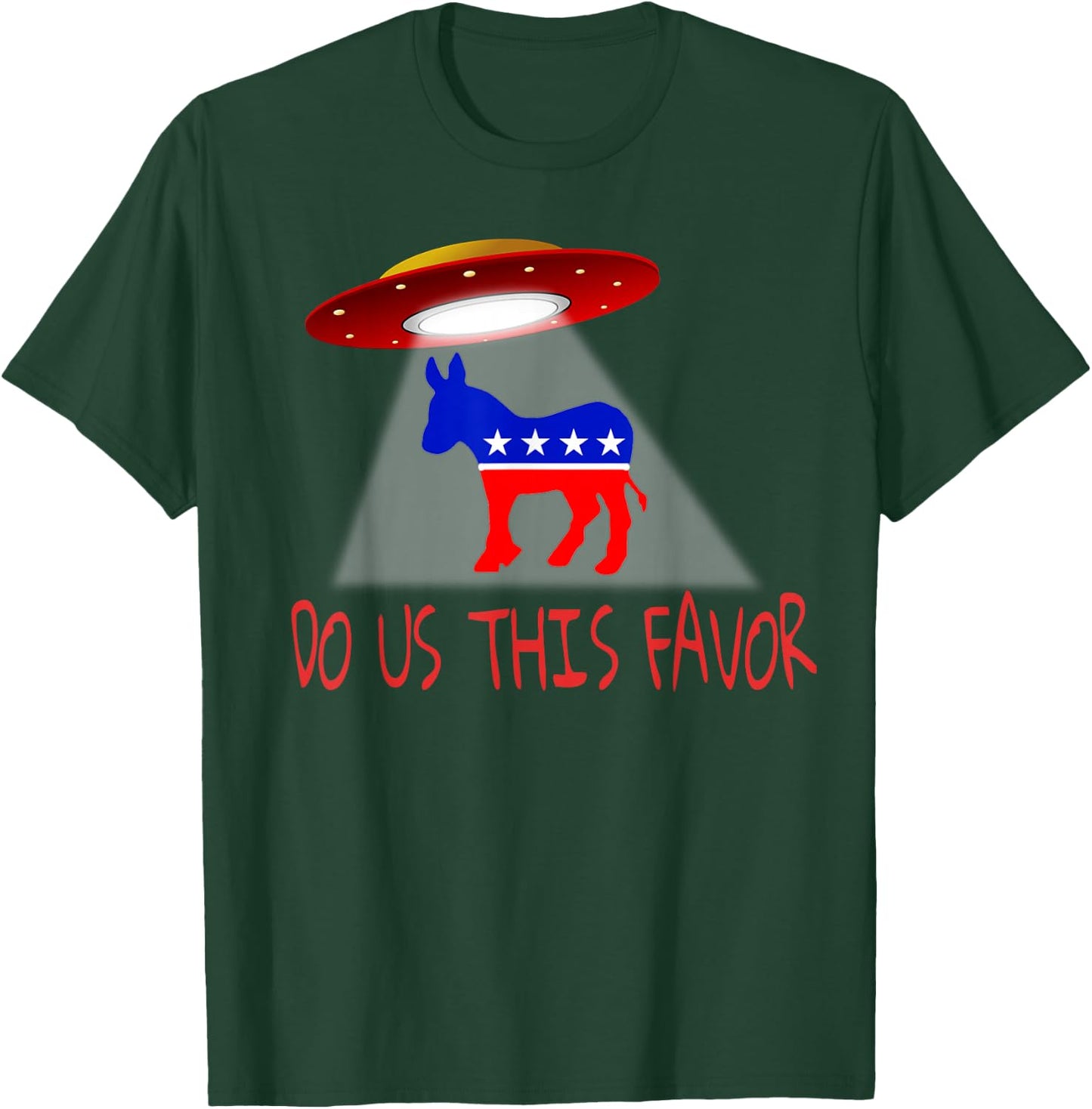 Anti Democrats Political Resistance Alien UFO Donkey Humor T-Shirt - T-Shirt | Forest