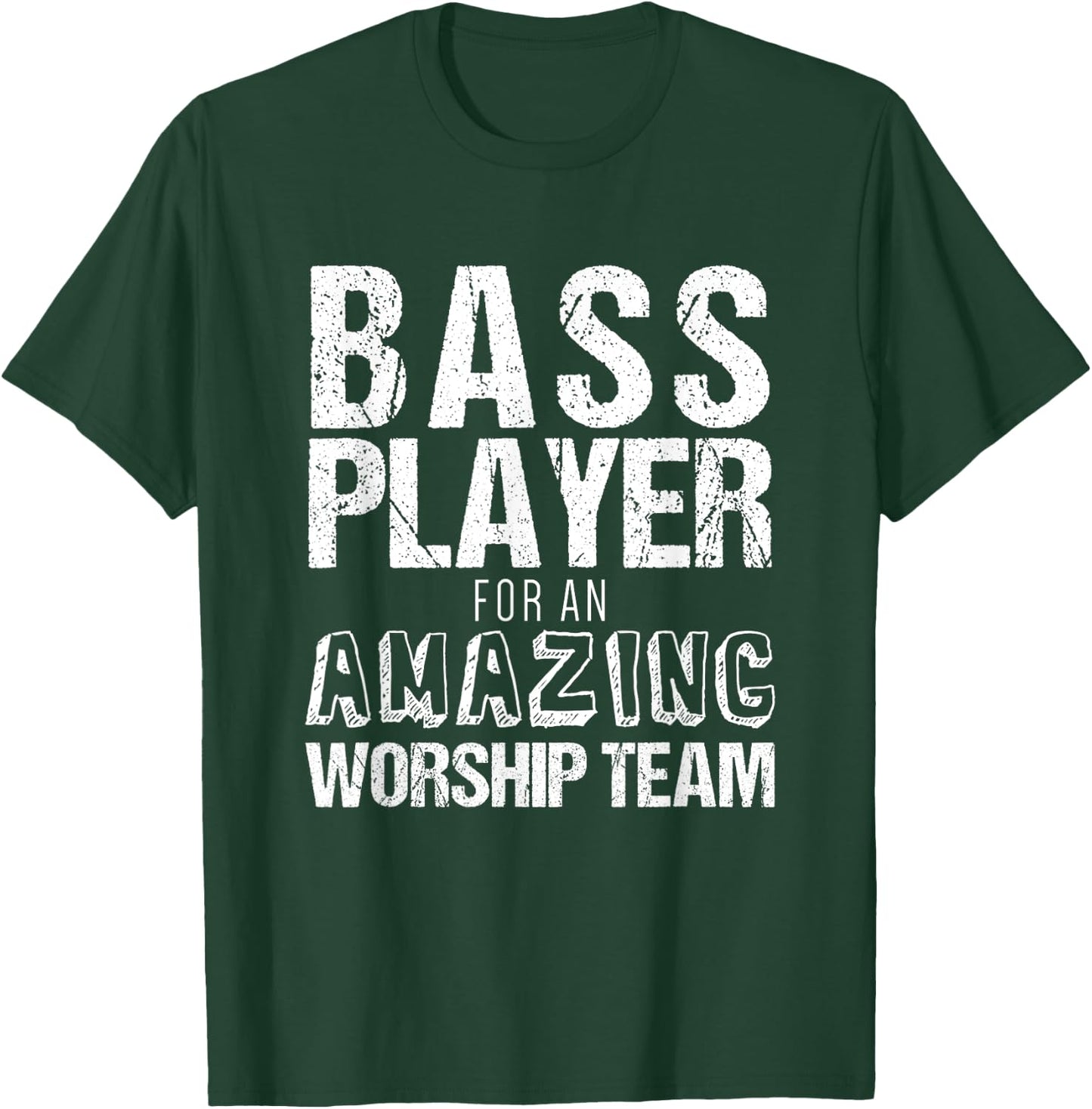 Christian Bass Guitar Shirt | Bass Player Amazing Worship T-Shirt - T-Shirt | Forest