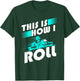 Funny Go Kart Racing Go-Kart How Roll T-Shirt - T-Shirt | Forest