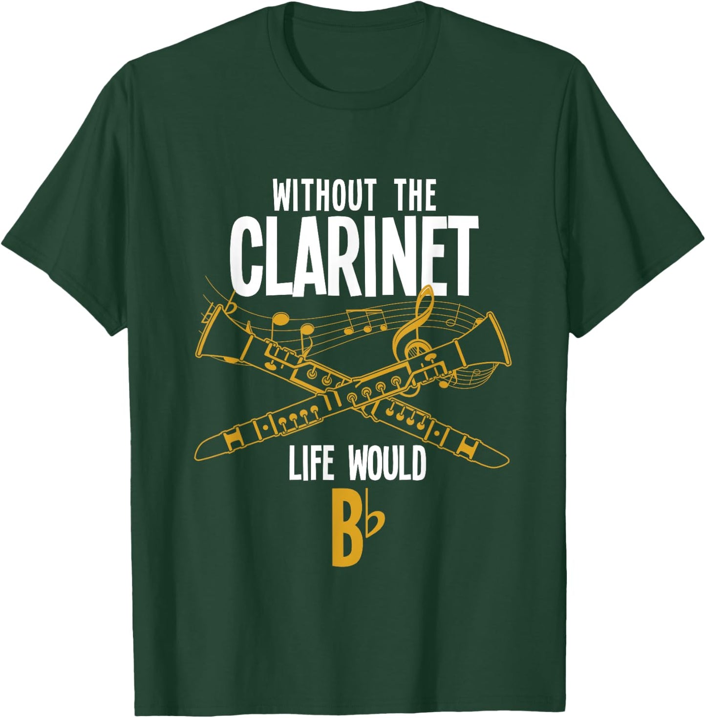 Music Musician Clarinetist Gifts Clarinet T-Shirt - T-Shirt | Forest