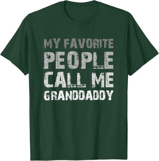 My Favorite People Call Me Granddaddy Cool T-Shirt - T-Shirt | Forest
