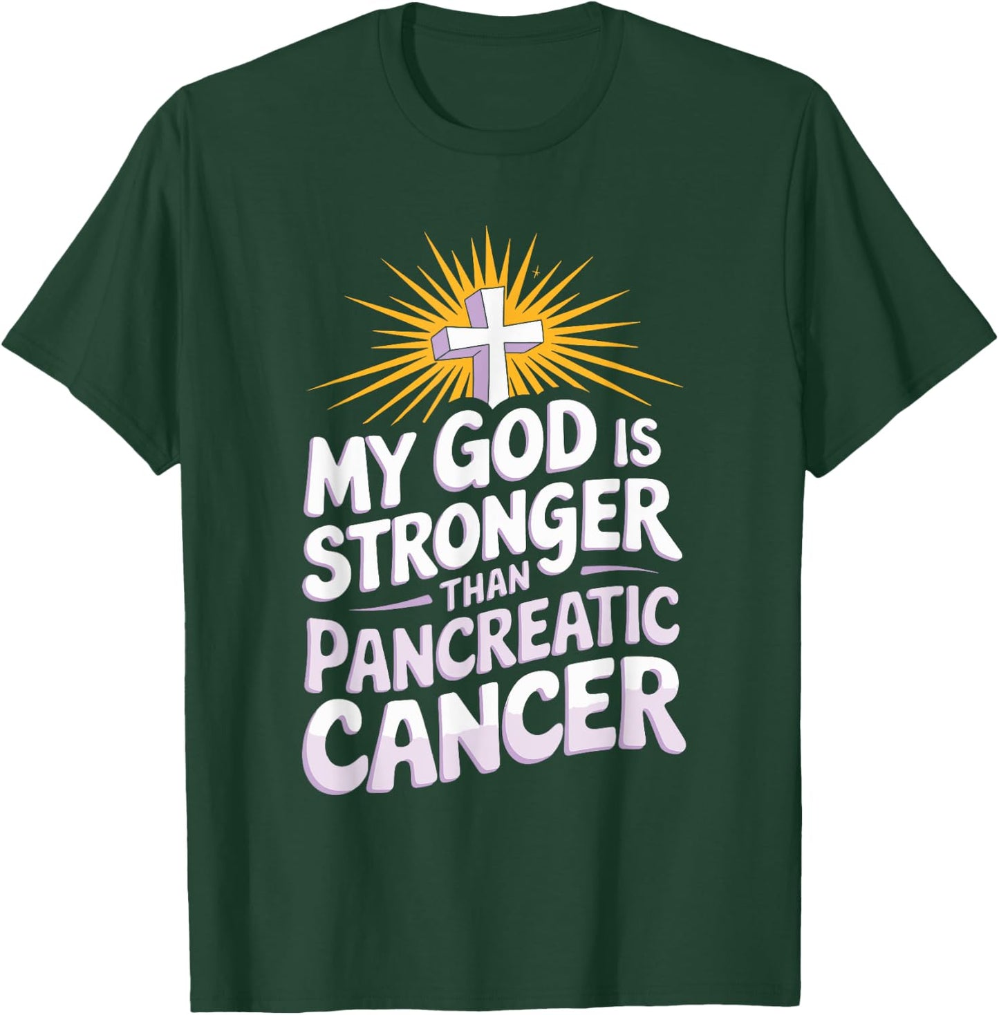 My God Is Stronger Than Pancreatic Cancer Purple Ribbon T-Shirt - T-Shirt | Forest