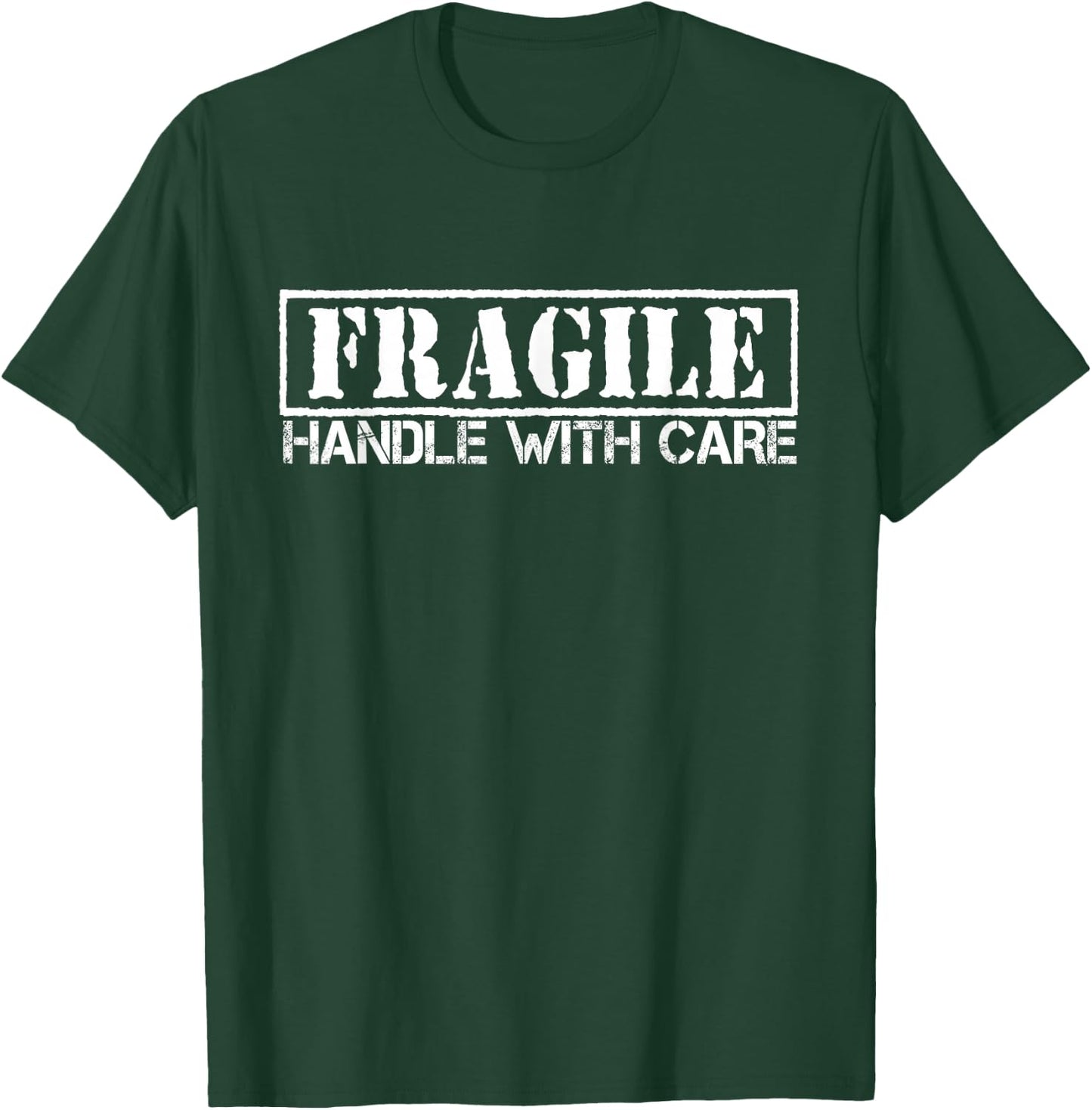 GENYOLO Fragile Handle with Care Shirt. Grunge Quote T-Shirt - T-Shirt | Forest