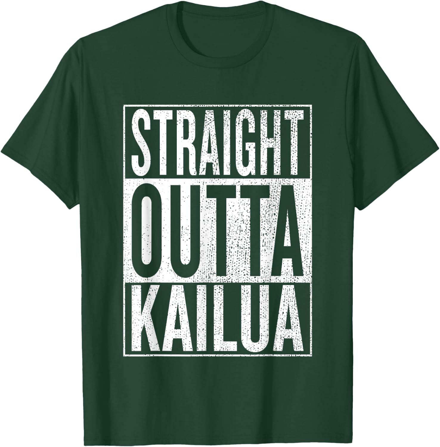 Straight Outta Kailua Great Travel & Gift T-Shirt - T-Shirt | Forest