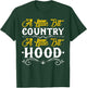 Little Bit Country Little Bit Hood Funny Country Hood T-Shirt - T-Shirt | Forest
