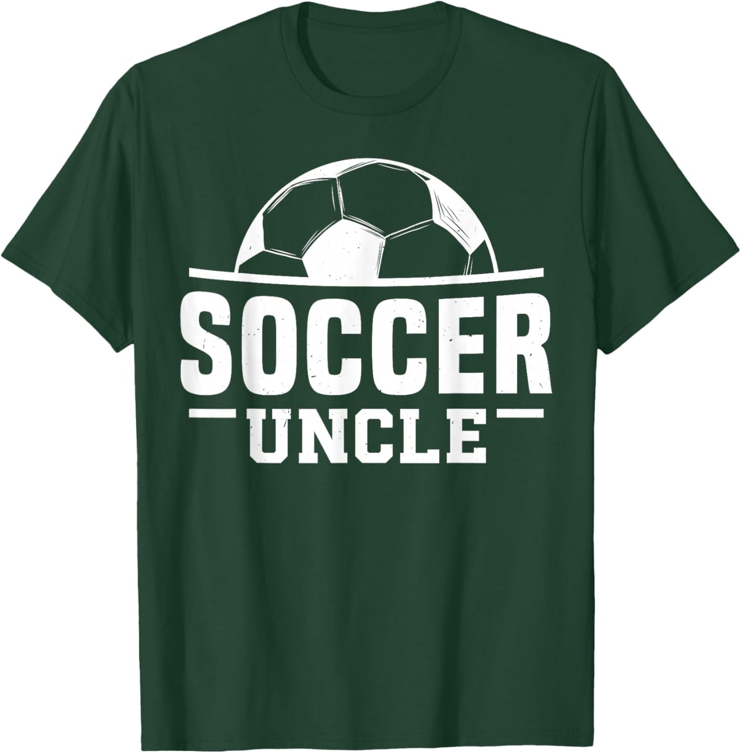 Soccer Uncle Player Niece Nephew T-Shirt - T-Shirt | Forest