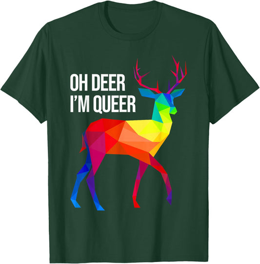 Oh Deer I'm Queer I LGBT Rainbow I Gay Pride T-Shirt - T-Shirt | Forest