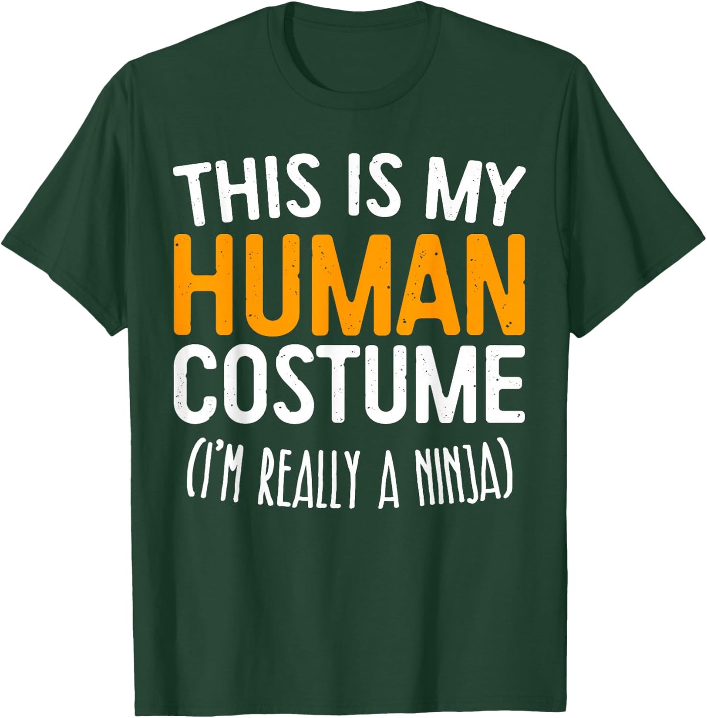 This Is My Human Costume I'm Really A Ninja Shirt Adult Kids T-Shirt - T-Shirt | Forest
