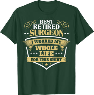 Best Retired Surgeon Gift & Women T-Shirt - T-Shirt | Forest