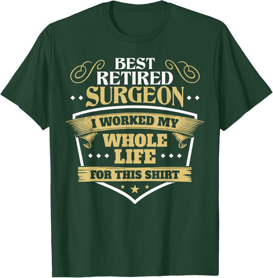 Best Retired Surgeon Gift & Women T-Shirt - T-Shirt | Forest