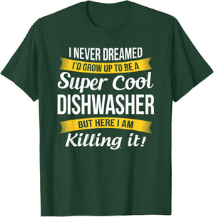 Dishwasher Shirt Funny Gift T-Shirt - T-Shirt | Forest