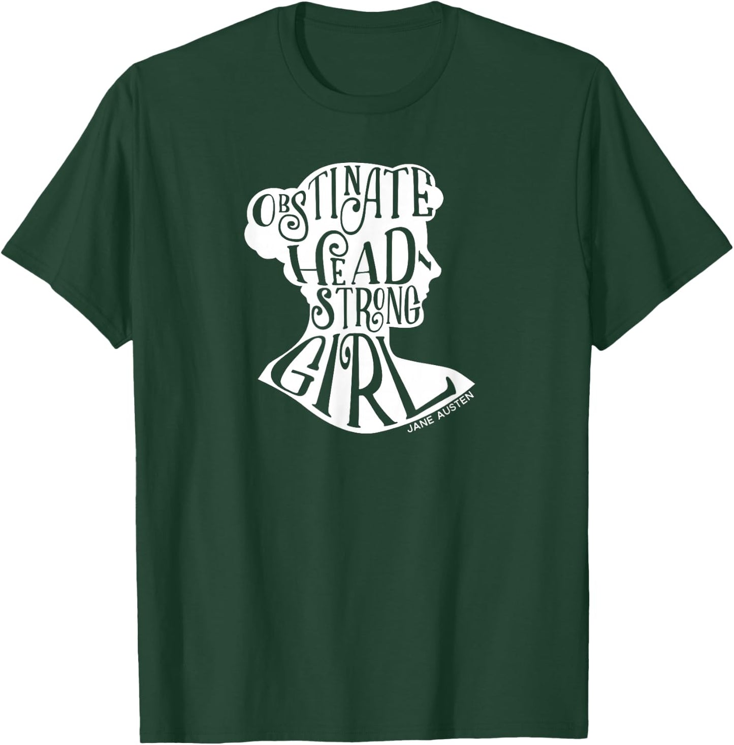 Obstinate Headstrong Pride and Prejudice Jane Austen Shirt T-Shirt - T-Shirt | Forest