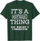 Its A MAYNARD Thing You Wouldnt Understand Matching Family T-Shirt - T-Shirt | Forest