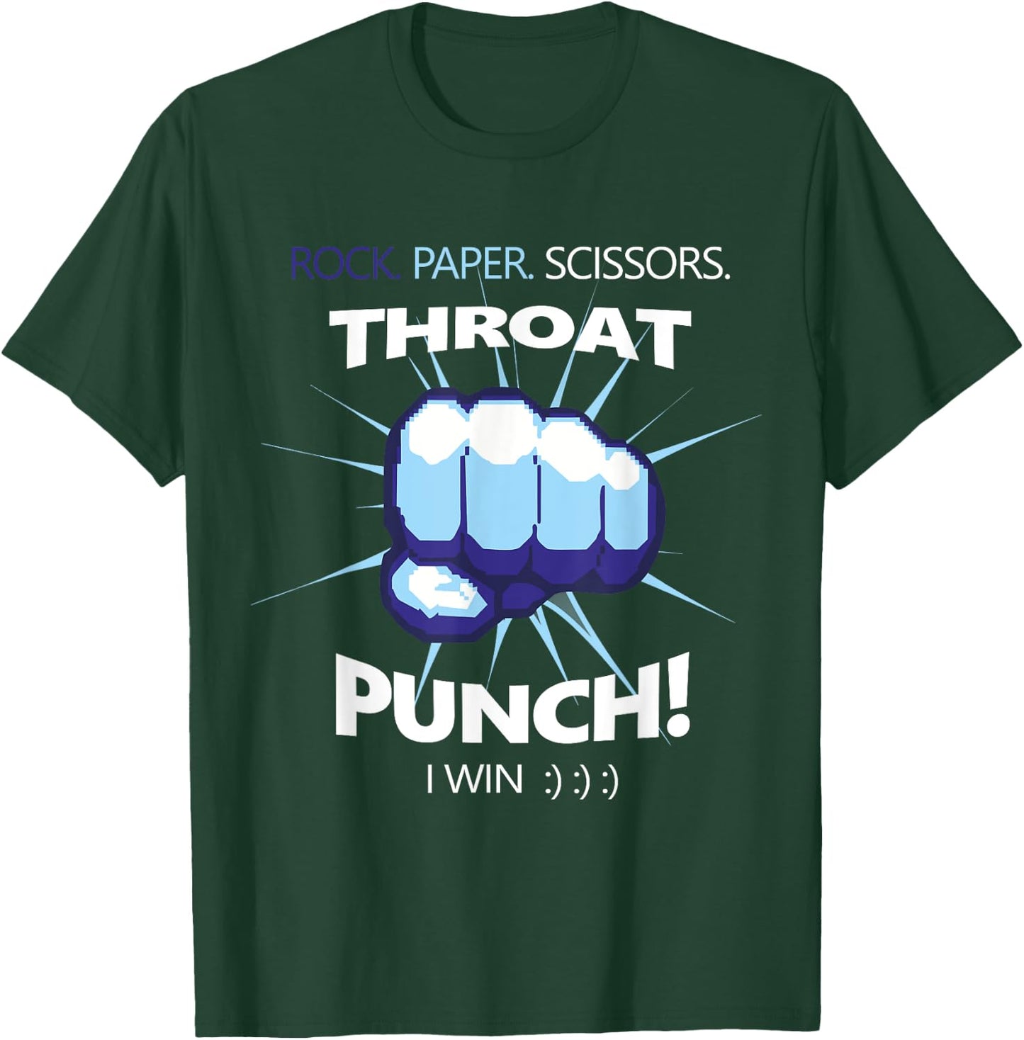 Rock Paper Scissors Throat Punch - I Win Cool Funny T-Shirt - T-Shirt | Forest