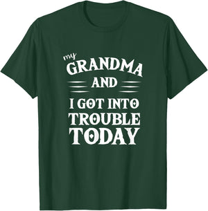My Grandma and I Got Into Trouble Today T Shirt for Kids T-Shirt - T-Shirt | Forest