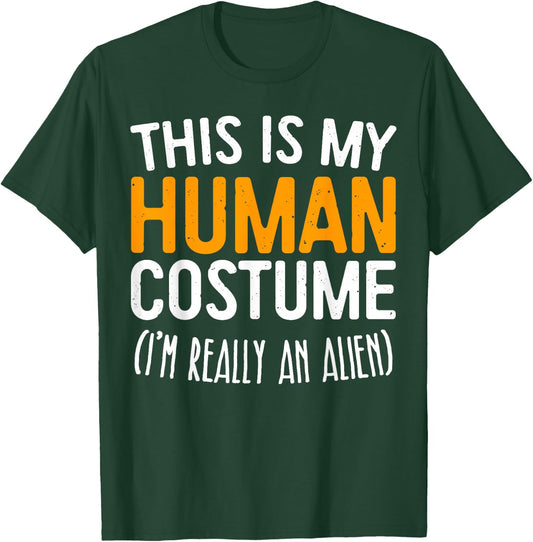 This Is My Human Costume I'm Really An Alien Shirt Adult Kid T-Shirt - T-Shirt | Forest