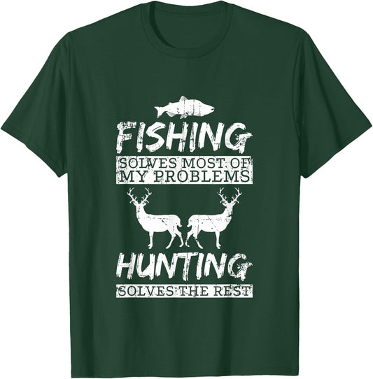 Funny Fishing Hunting Solves Problem Fish Deer Big Game Gift T-Shirt - T-Shirt | Forest