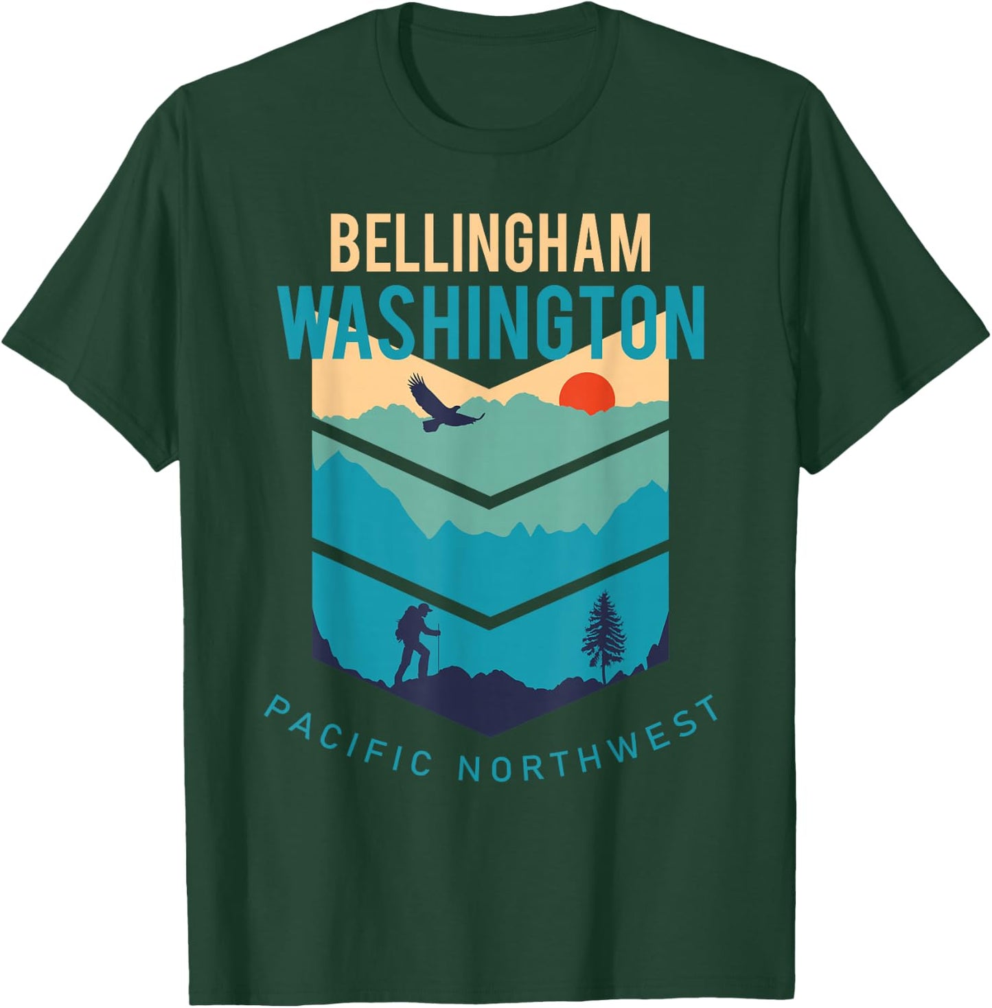 Bellingham Washington Native Hometown Pacific Northwest T-Shirt - T-Shirt | Forest