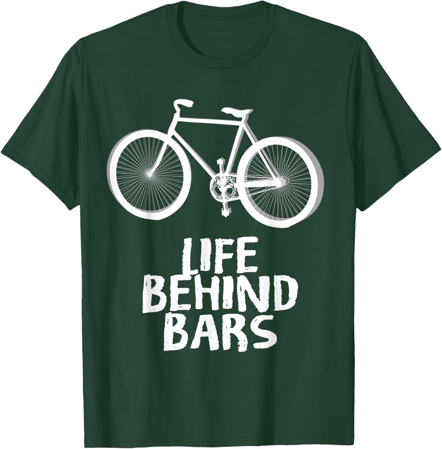 Life Behind Bars MTB Shirt Funny Cycling Biking T-Shirt - T-Shirt | Forest