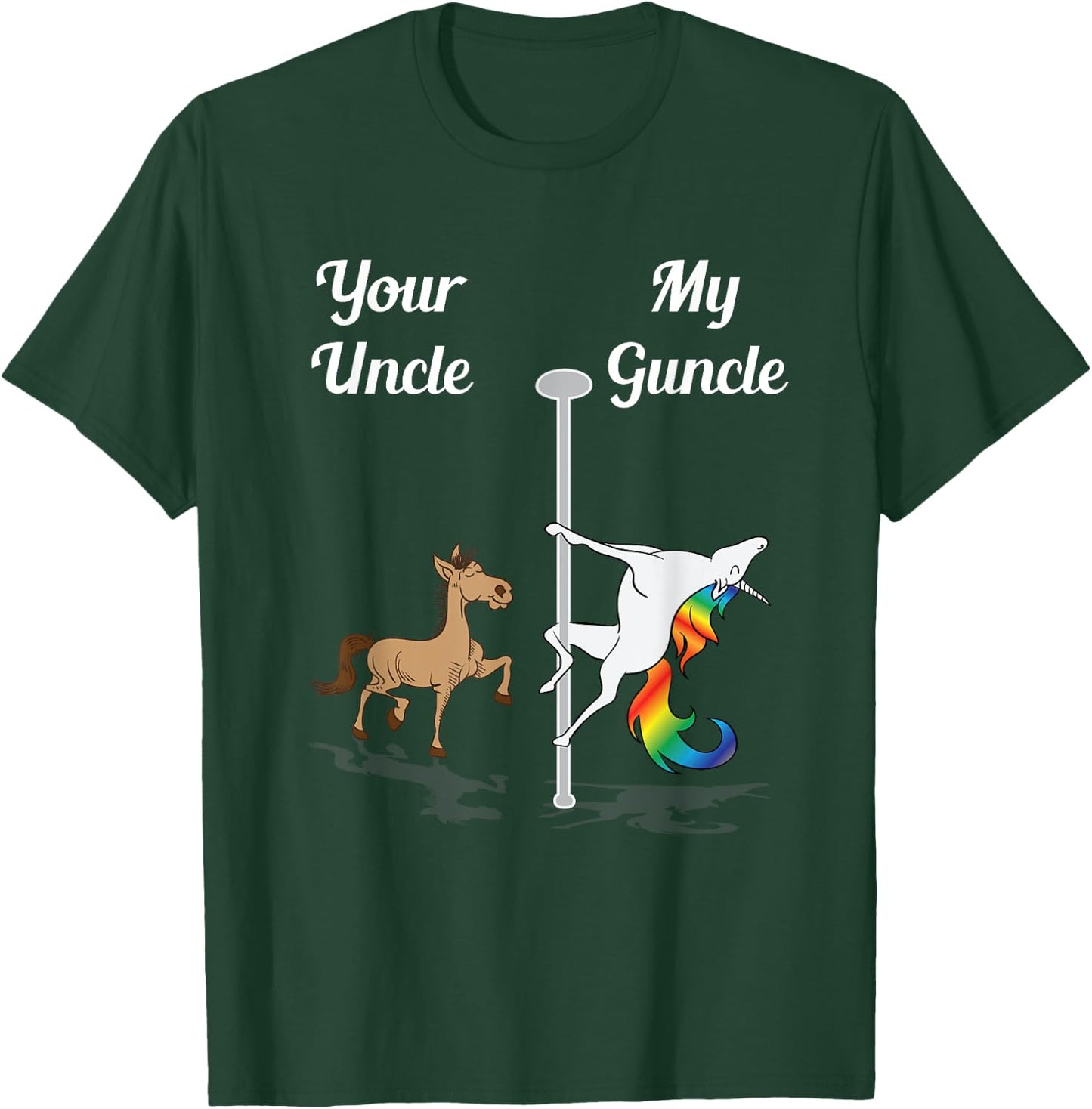 Your Uncle My Guncle You Me Dancing Unicorn Rainbow Dance T-Shirt - T-Shirt | Forest