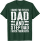 I Have Two Titles Dad And Step Dad I Rock Them Both Shirt T-Shirt - T-Shirt | Forest