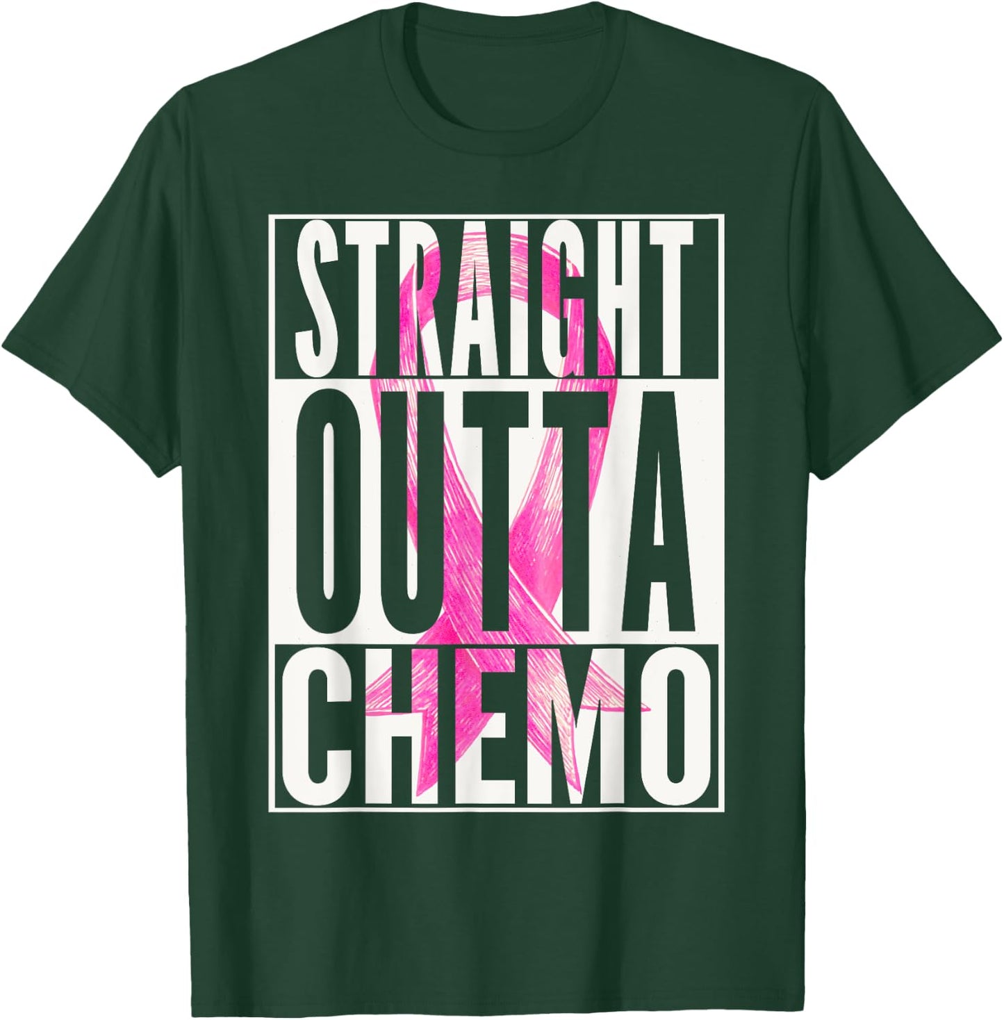 Breast Cancer Awareness T Shirt STRAIGHT OUTTA CHEMO Funny T-Shirt - T-Shirt | Forest