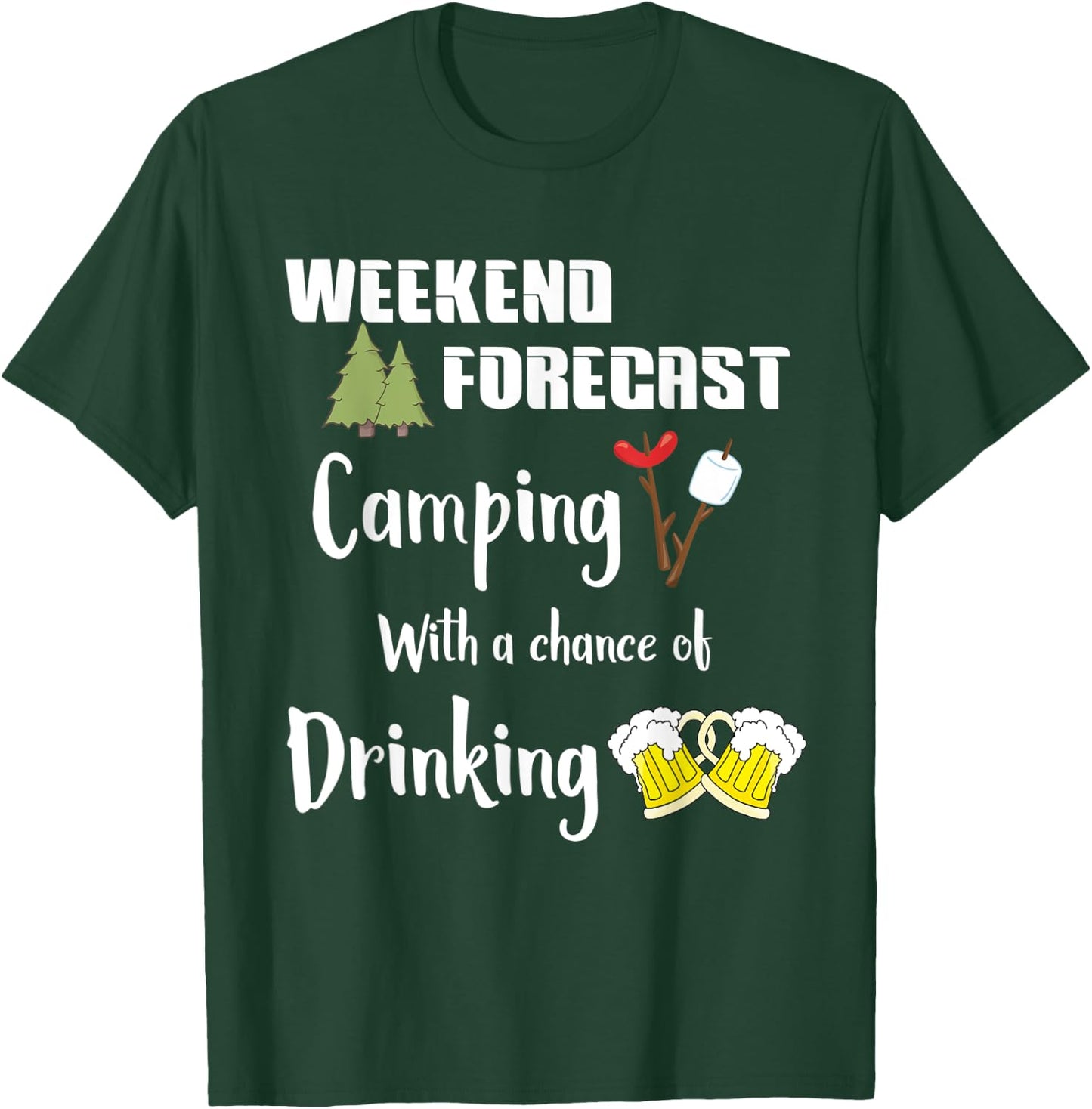 Camping With Chance Of Drinking Funny Camper T-Shirt - T-Shirt | Forest