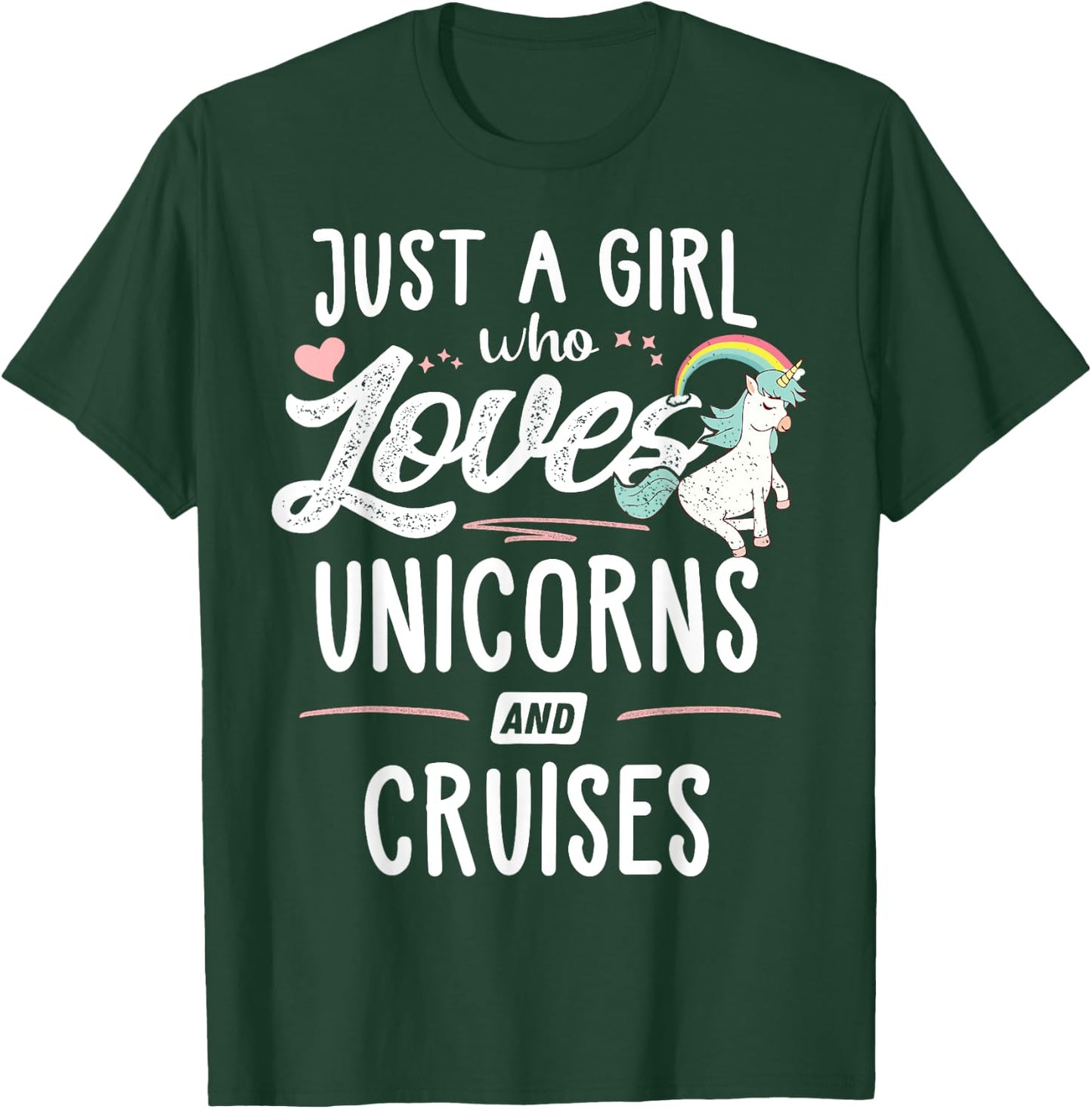 Just A Girl Who Loves Unicorns And Cruises Gift Women T-Shirt - T-Shirt | Forest
