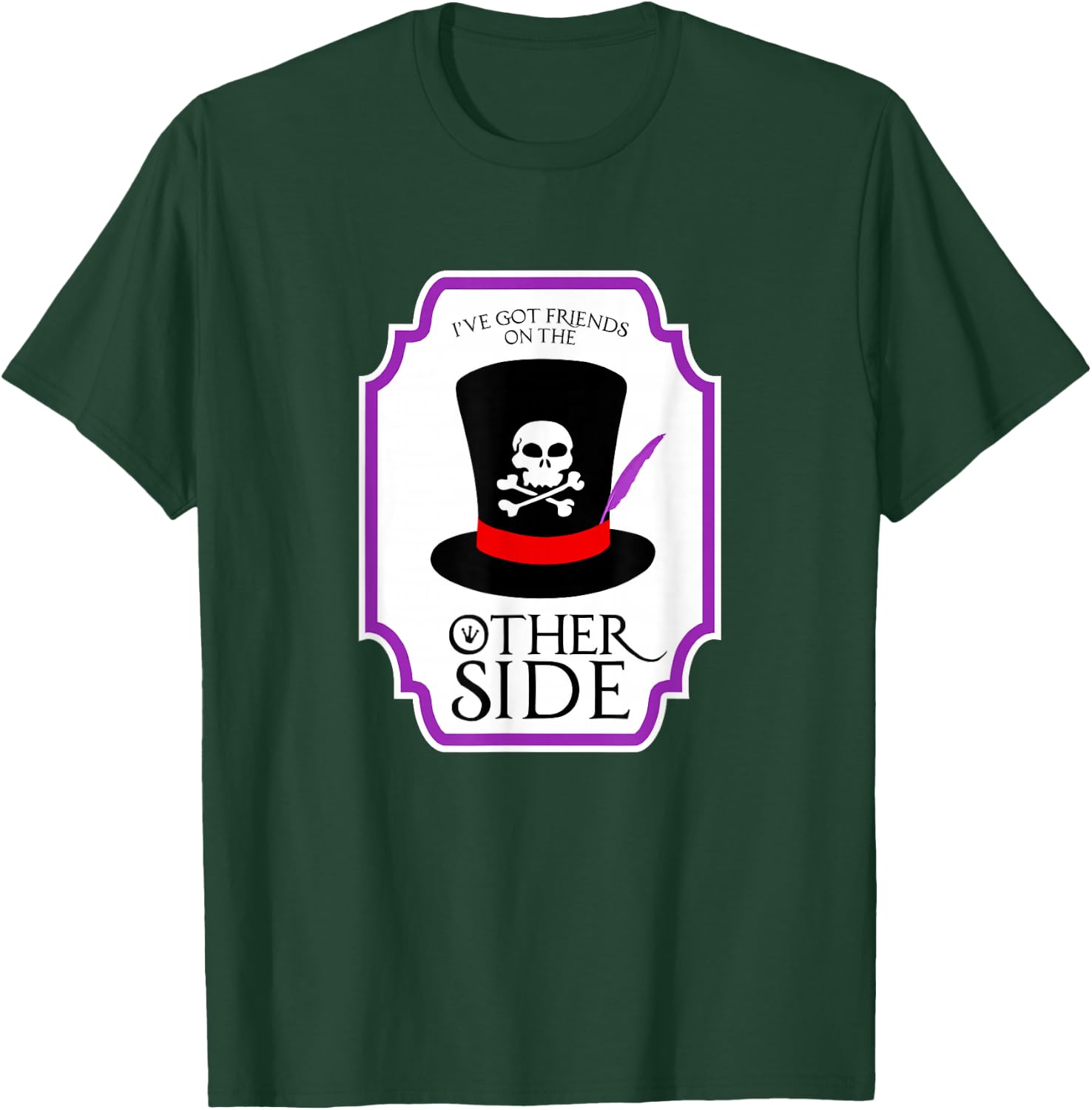 I've Got Freinds On The Other Side T-Shirt - T-Shirt | Forest