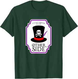 I've Got Freinds On The Other Side T-Shirt - T-Shirt | Forest