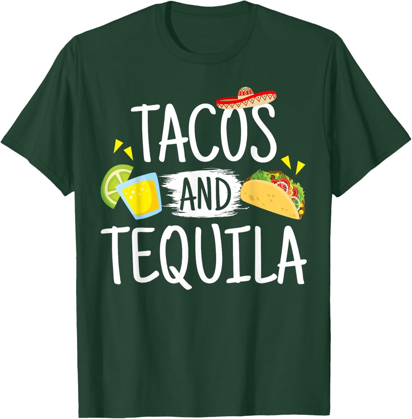 Funny Tacos And Tequila Mexican Sombrero Gift T-Shirt - T-Shirt | Forest