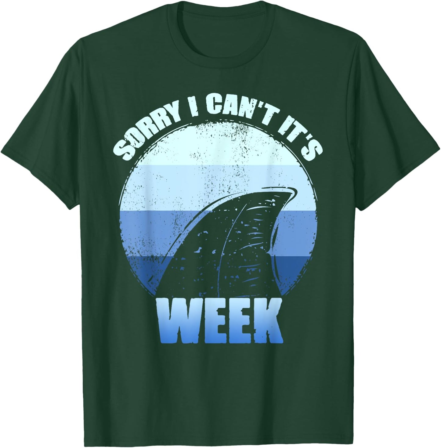Sorry i can't it's Week Funny Shark Gift T-Shirt - T-Shirt | Forest