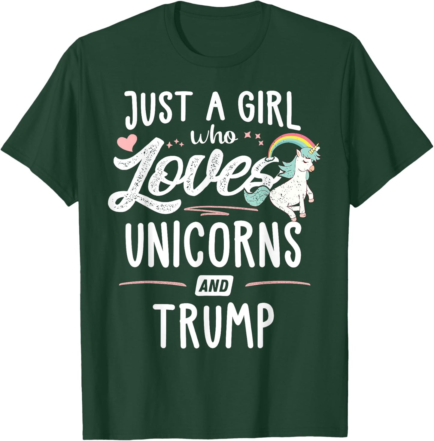 Just A Girl Who Loves Unicorns And Trump Gift Women T-Shirt - T-Shirt | Forest