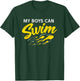 My Boys Can Swim Shirt I Funny Pregnancy Gift Dads T-Shirt - T-Shirt | Forest