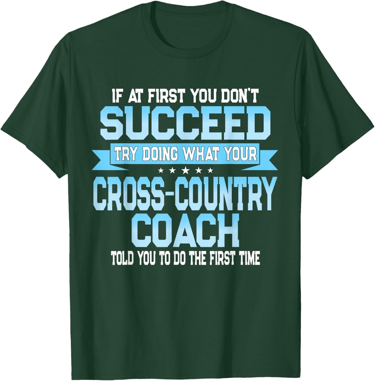 Fun Sport Coach Gift Funny Cross-Country Saying T-Shirt - T-Shirt | Forest
