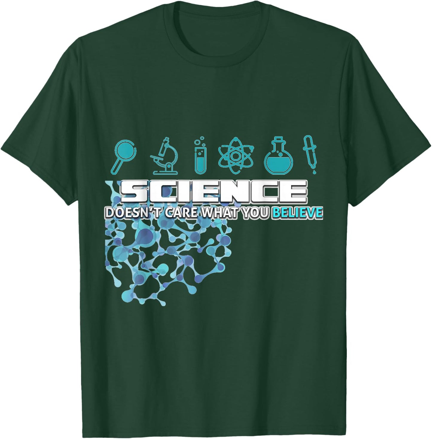 Science doesn't care about your opinion T-Shirt - T-Shirt | Forest