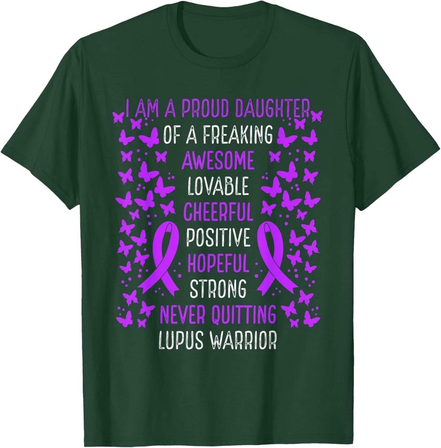 Proud Daughter of Lupus Warrior Awareness Movement Ribbon T-Shirt - T-Shirt | Forest