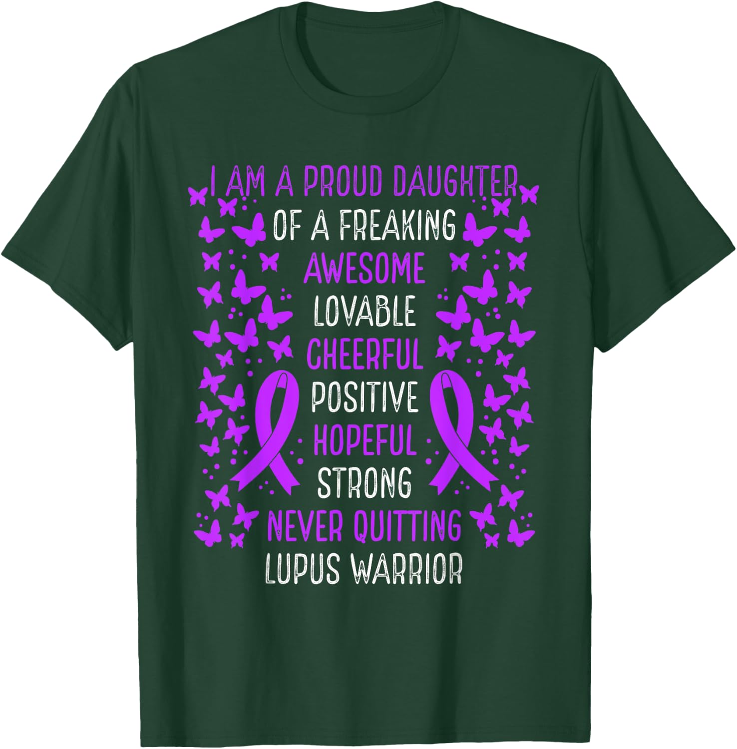 Proud Daughter of Lupus Warrior Awareness Movement Ribbon T-Shirt - T-Shirt | Forest