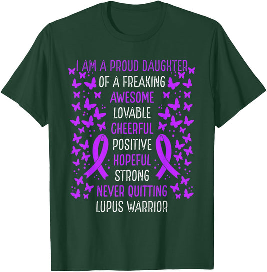 Proud Daughter of Lupus Warrior Awareness Movement Ribbon T-Shirt - T-Shirt | Forest