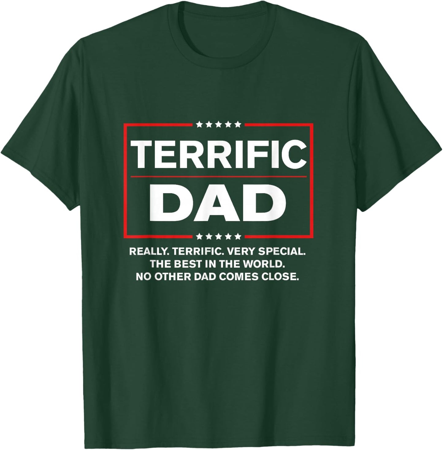Terrific Dad - Funny Donald Trump Fathers Day T-Shirt - T-Shirt | Forest