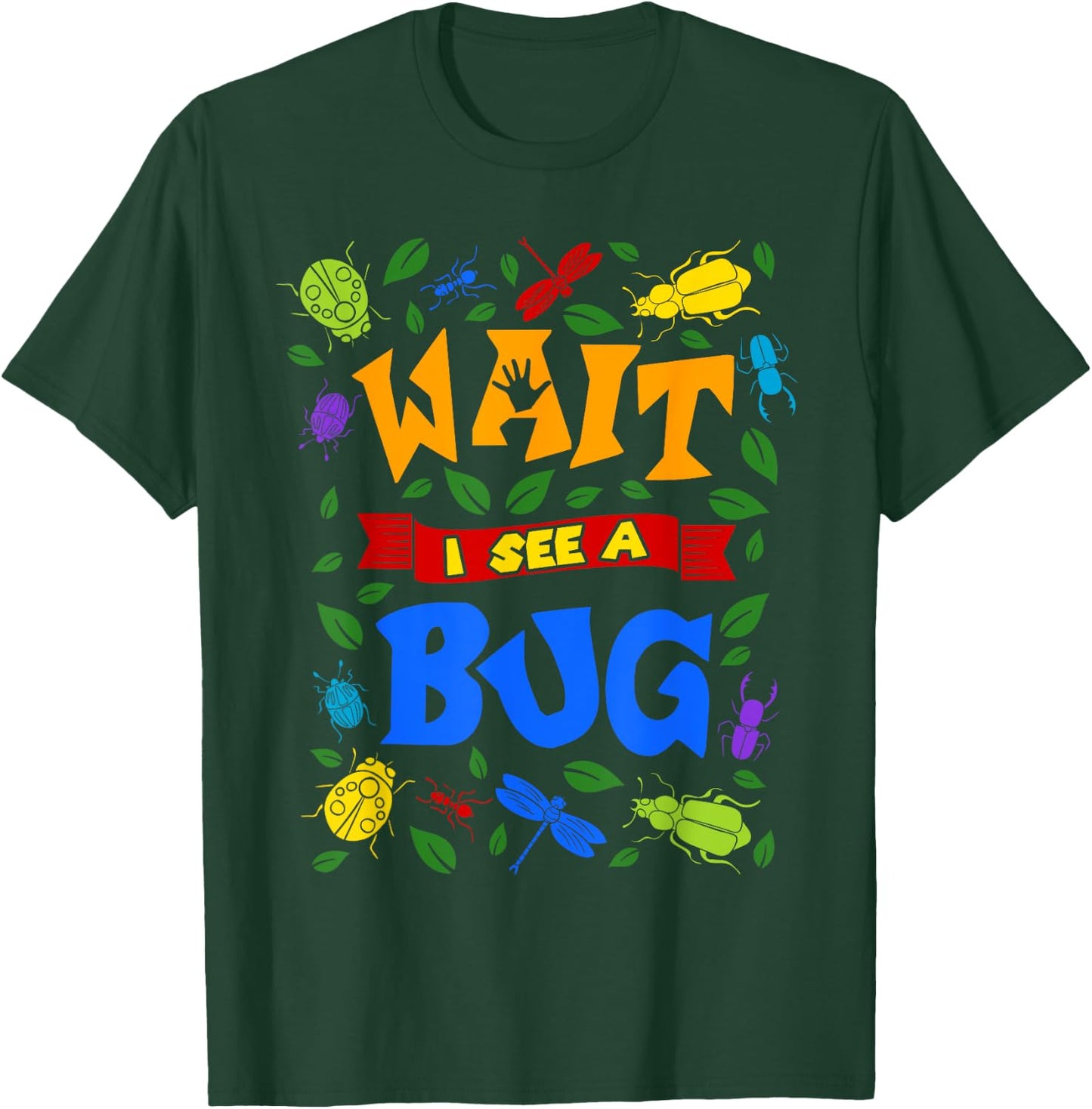 Wait I See A Bug Catcher Entomologist for Boys Girls Insects T-Shirt - T-Shirt | Forest