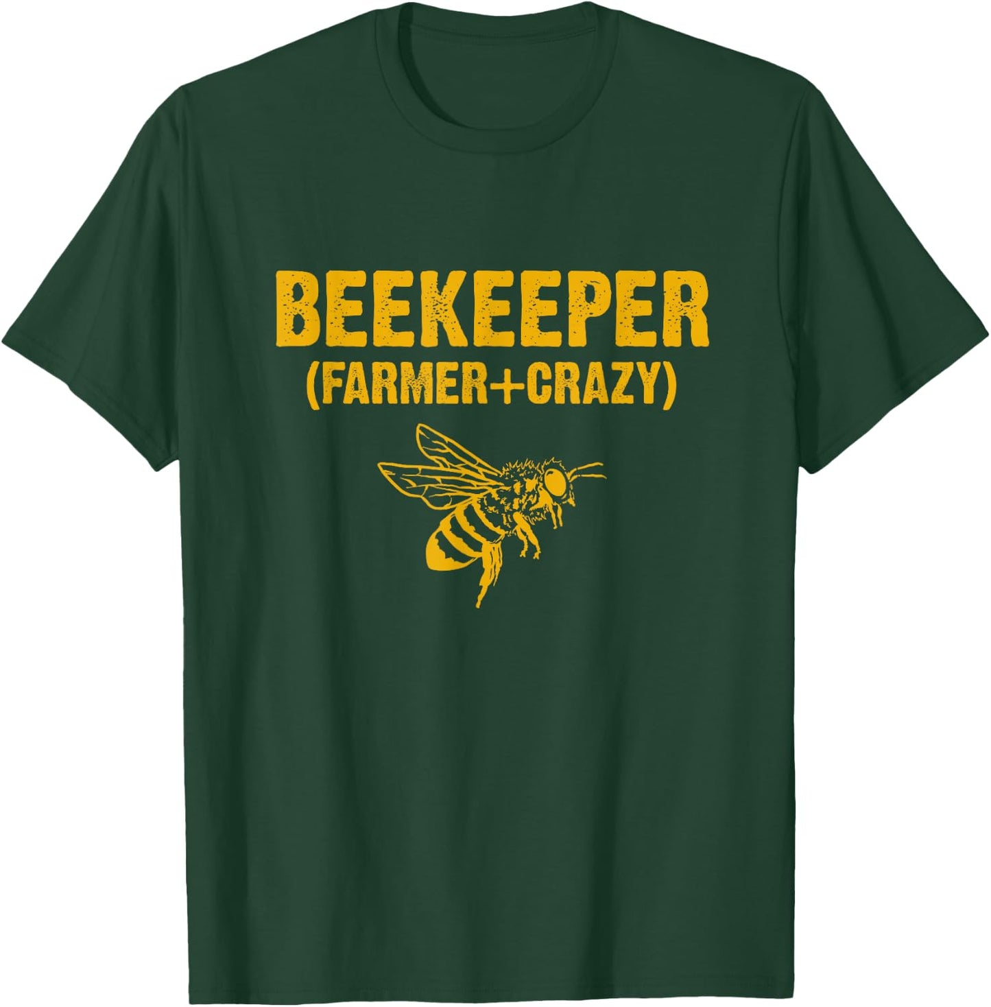 Beekeeper Beekeeping Shirt Farmer Crazy T-Shirt - T-Shirt | Forest