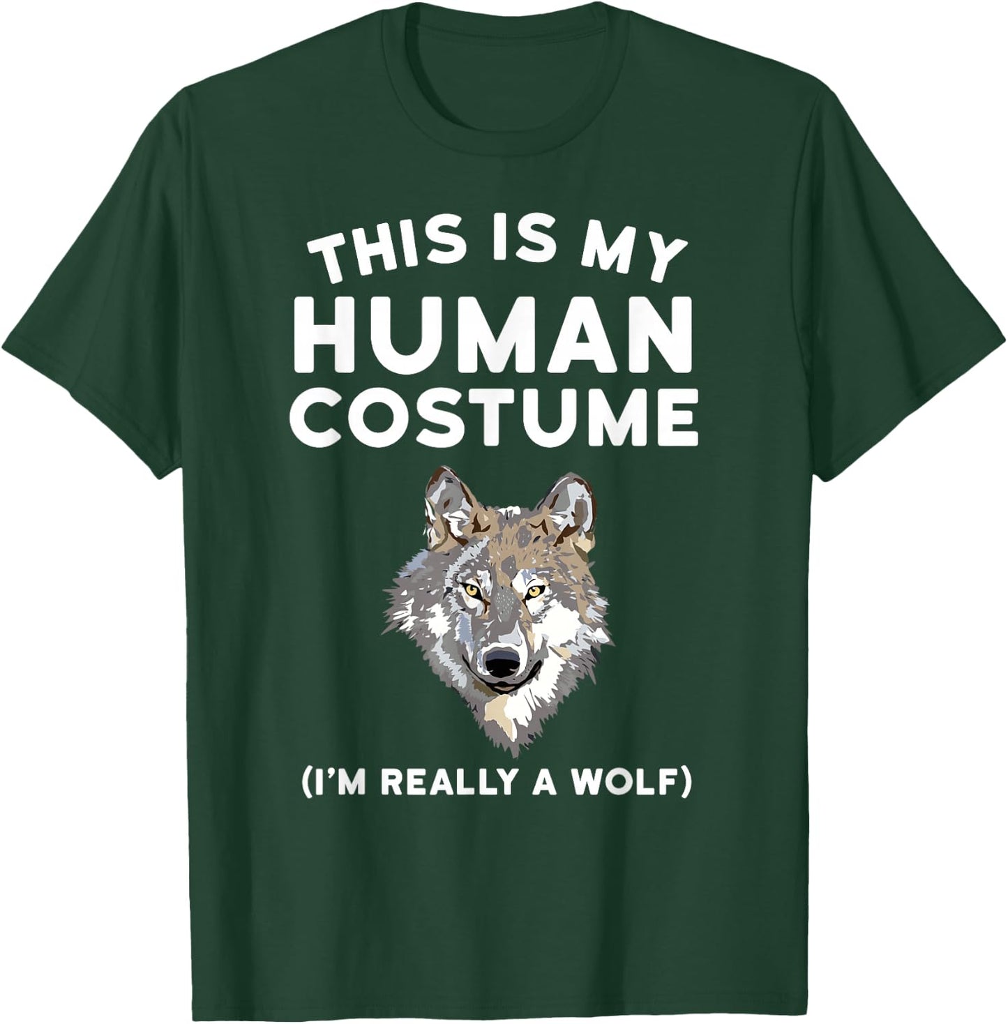 This is My Human Costume I'm Really a Wolf Shirt Men Kids T-Shirt - T-Shirt | Forest