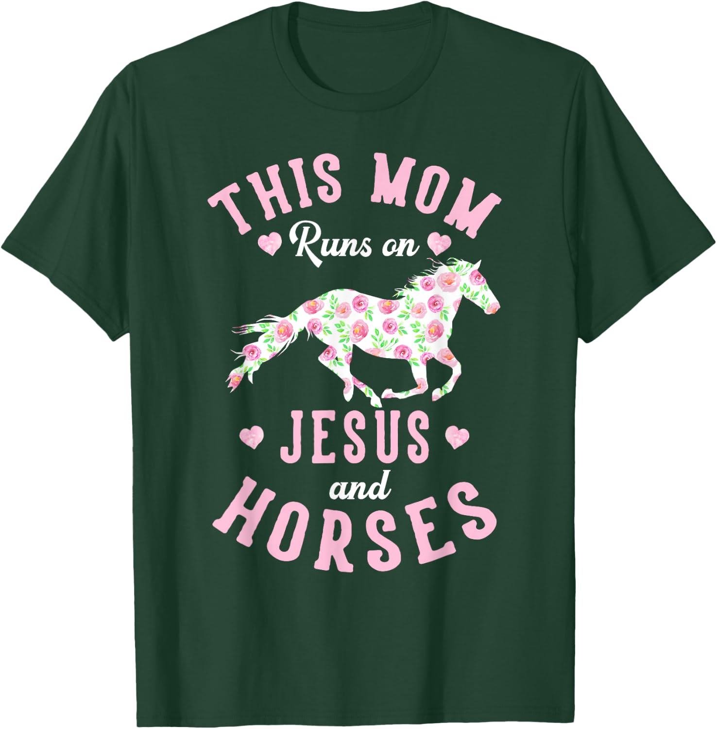 Jesus and Horse Lover Mother's Day Equestrian Mom Gift T-Shirt - T-Shirt | Forest