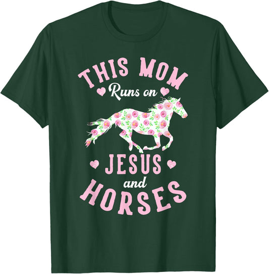 Jesus and Horse Lover Mother's Day Equestrian Mom Gift T-Shirt - T-Shirt | Forest