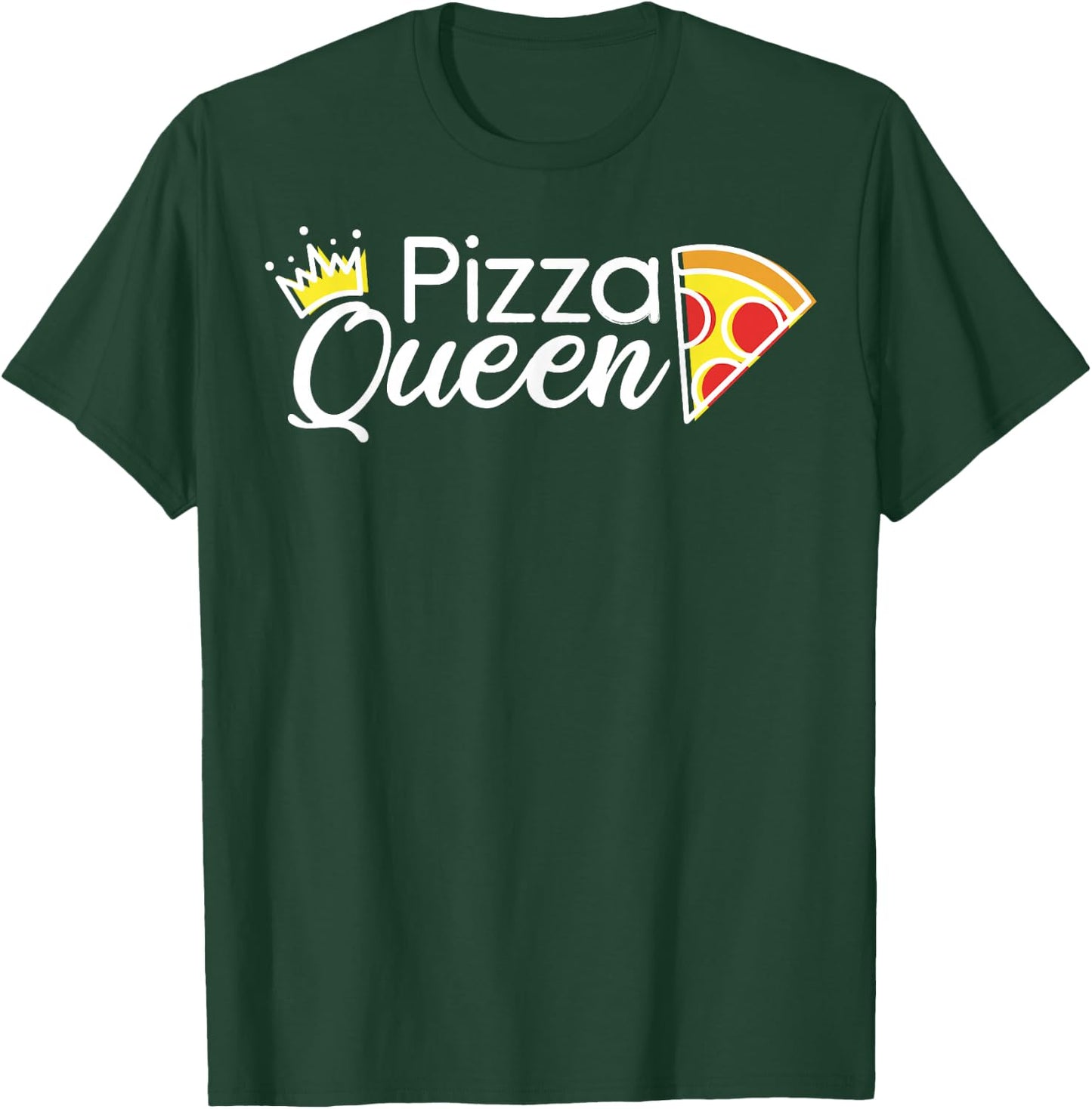 Pizza Queen Gift Girls Women Female Pizza Lover T-Shirt - T-Shirt | Forest