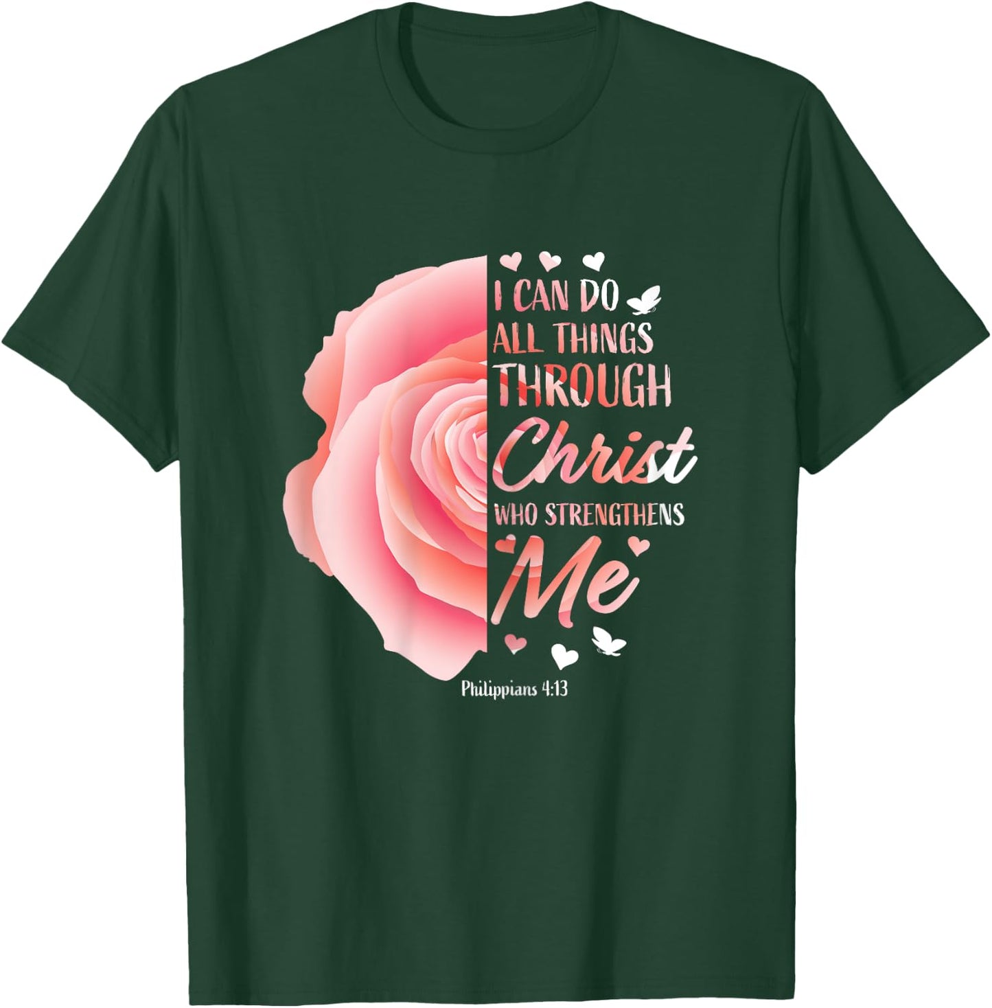 Philippians 4 13 Christian Bible Verse Religious Gifts Women T-Shirt - T-Shirt | Forest