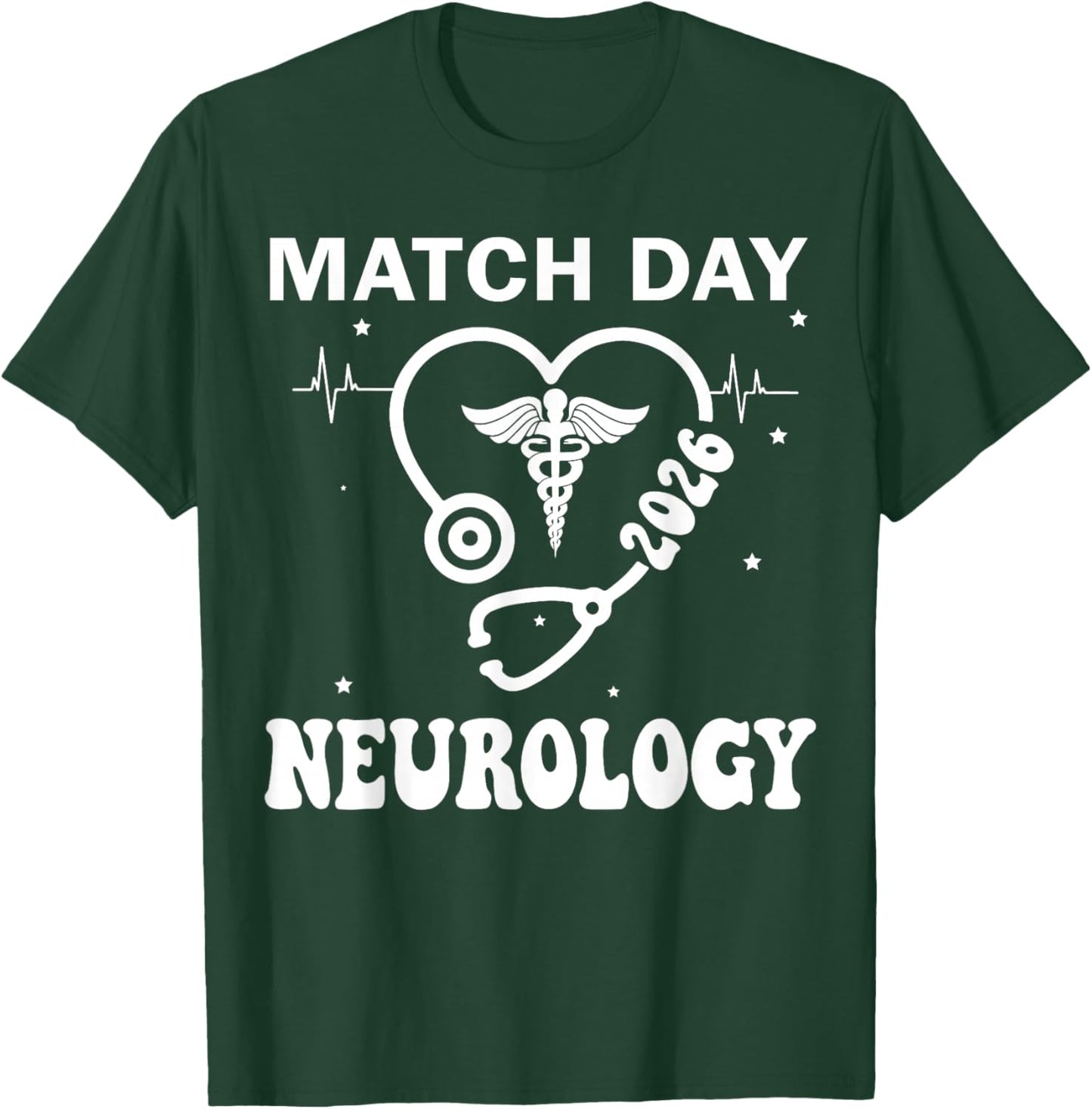 Match Day 2026 Neurology Residency Future Doctor T-Shirt - T-Shirt | Forest