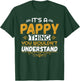 It's a PAPPY thing you wouldn't understand - Grandpa T Shirt T-Shirt - T-Shirt | Forest